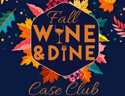 2022 Fall Wine and Dine Showcase- Case Club