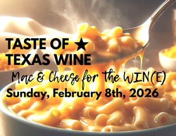 2026 Taste of TX: Mac & Cheese for the Win(e)
