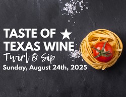 2025 Taste of TX: Twirl and Sip
