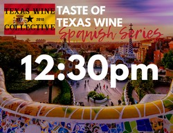 2023 Taste of Texas Wine: Spanish Series 12:30pm