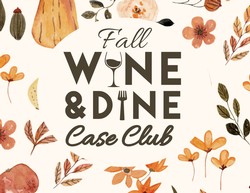 2023 Fall Wine and Dine Showcase - Case Club