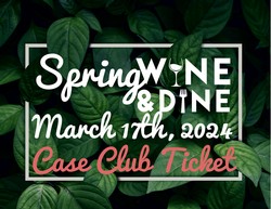 2024 Spring Wine and Dine Showcase - Case Club