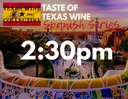2023 Taste of Texas Wine: Spanish Series 2:30pm