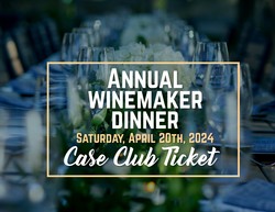 2024 Wine Club Winemaker Dinner - Case Club